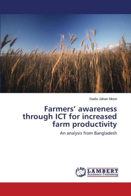 Farmers' Awareness Through Ict for Increased Farm Productivity, Paperback / softback Book