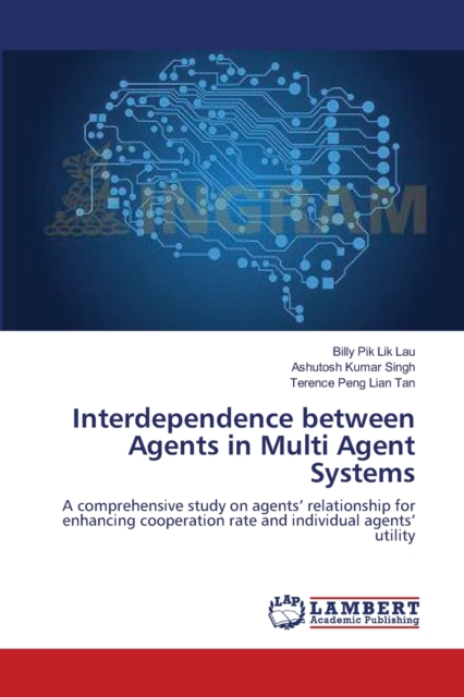 Interdependence between Agents in Multi Agent Systems, Paperback / softback Book