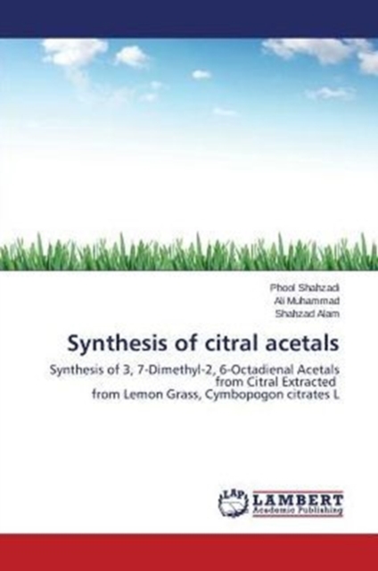 Synthesis of Citral Acetals, Paperback / softback Book