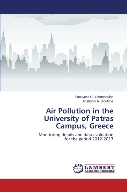 Air Pollution in the University of Patras Campus, Greece, Paperback / softback Book