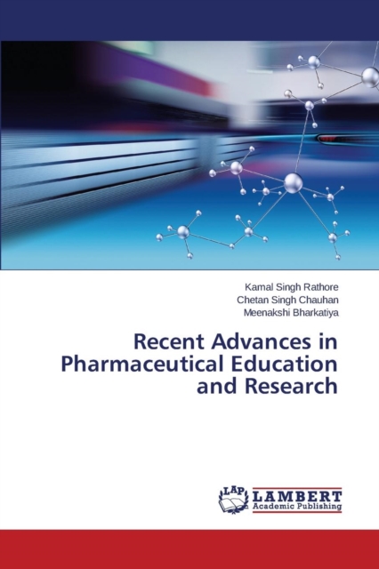 Recent Advances in Pharmaceutical Education and Research, Paperback / softback Book