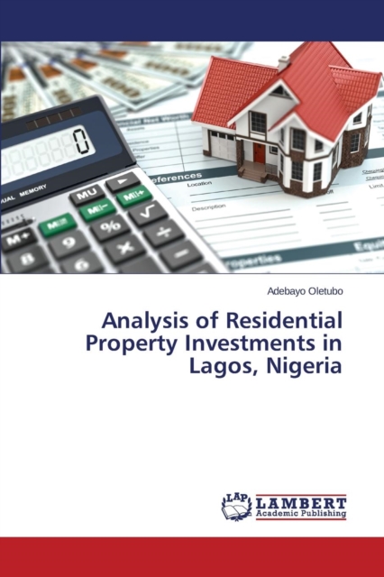 Analysis of Residential Property Investments in Lagos, Nigeria, Paperback / softback Book