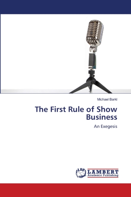 The First Rule of Show Business, Paperback / softback Book