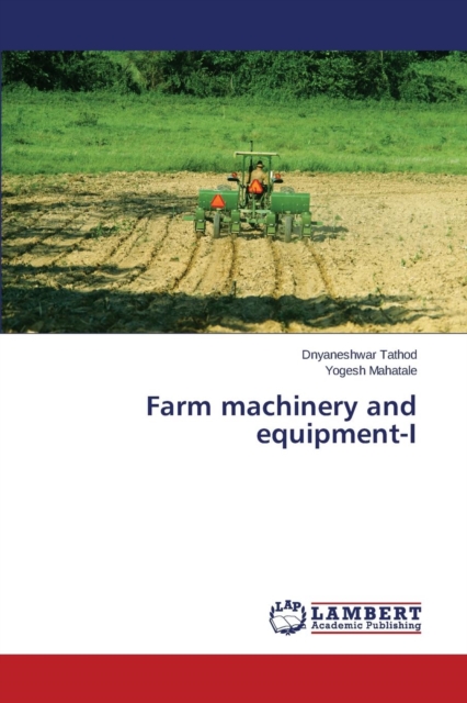 Farm Machinery and Equipment-I, Paperback / softback Book