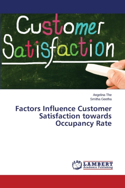 Factors Influence Customer Satisfaction Towards Occupancy Rate, Paperback / softback Book