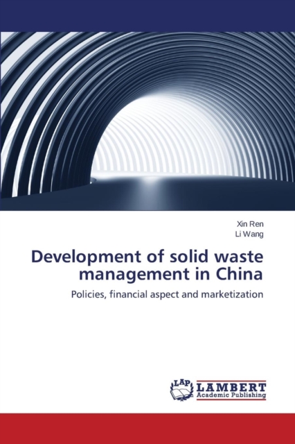 Development of Solid Waste Management in China, Paperback / softback Book