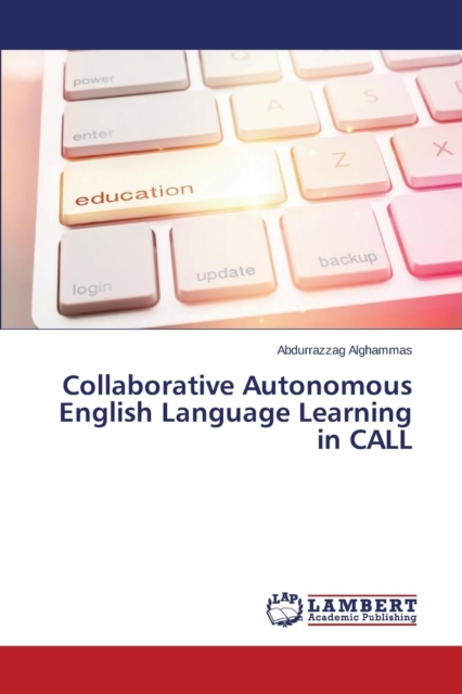 Collaborative Autonomous English Language Learning in Call, Paperback / softback Book