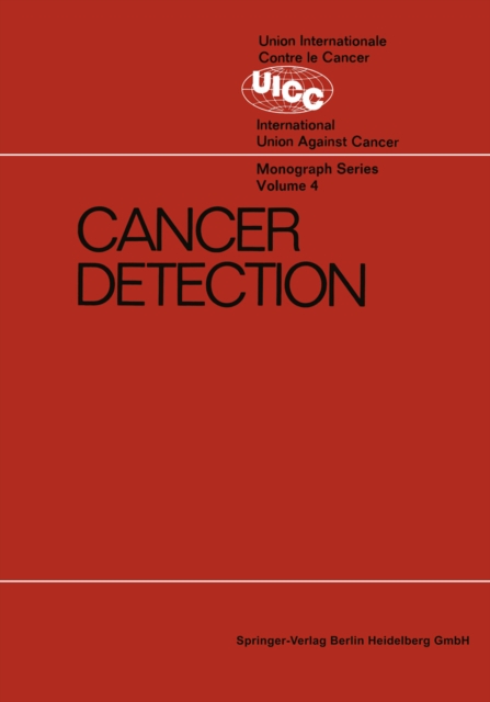 Cancer Detection : Prepared by the Cancer Detection Committee of the Commission on Cancer Control, PDF eBook