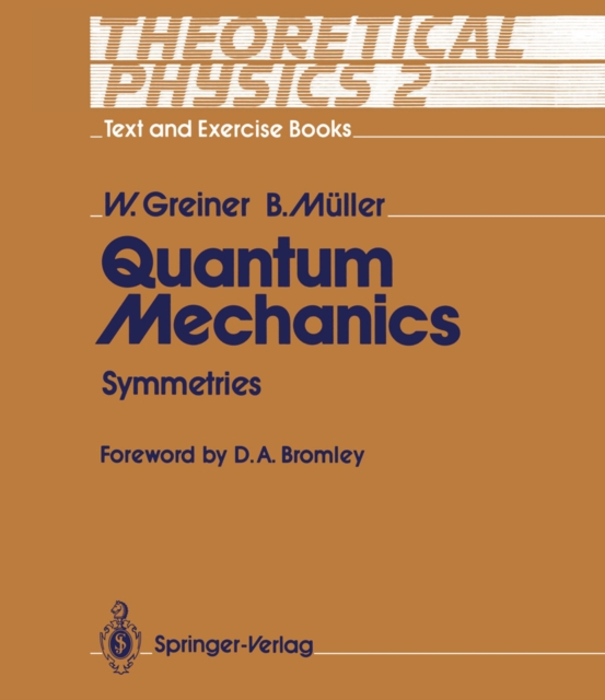 Quantum Mechanics : Symmetries: Walter Greiner: 9783662009024 