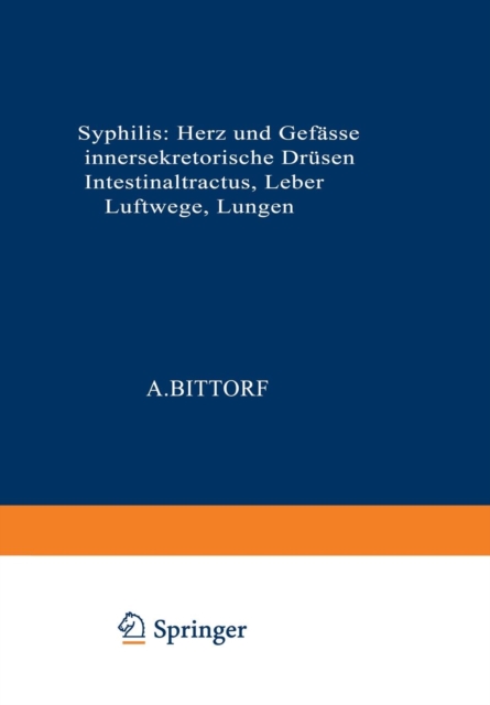 Syphilis: Herz und Gefasse, innersekretorische Drusen, Intestinaltractus, Leber, Luftwege, Lungen, Paperback / softback Book