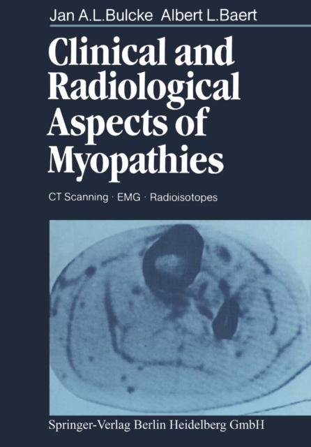 Clinical and Radiological Aspects of Myopathies : CT Scanning * EMG * Radioisotopes, PDF eBook