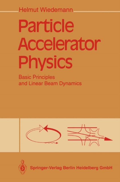 Particle Accelerator Physics : Basic Principles and Linear Beam Dynamics, PDF eBook