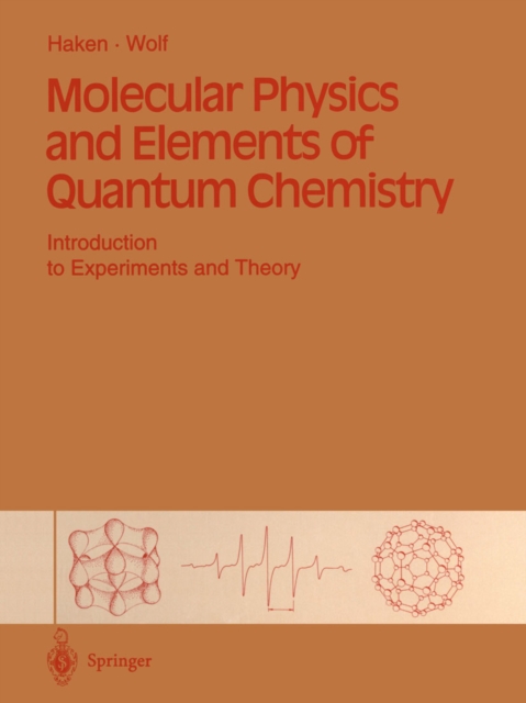 Molecular Physics and Elements of Quantum Chemistry : Introduction to Experiments and Theory, PDF eBook