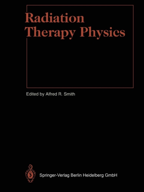 Radiation Therapy Physics, Paperback / softback Book