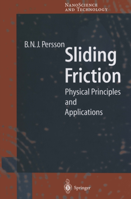 Sliding Friction : Physical Principles and Applications, PDF eBook