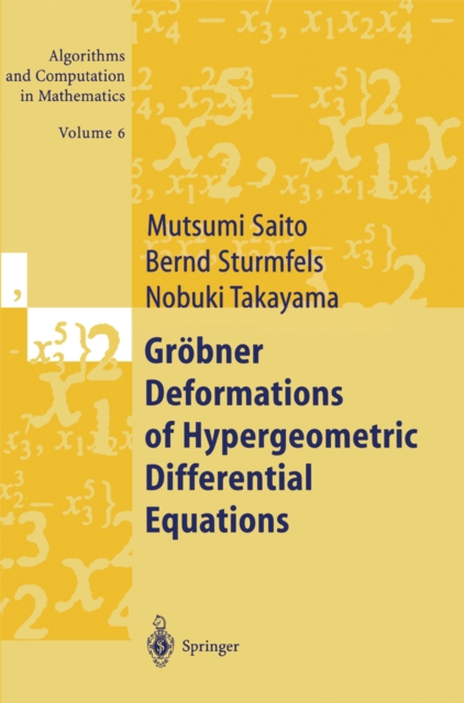 Grobner Deformations of Hypergeometric Differential Equations, PDF eBook