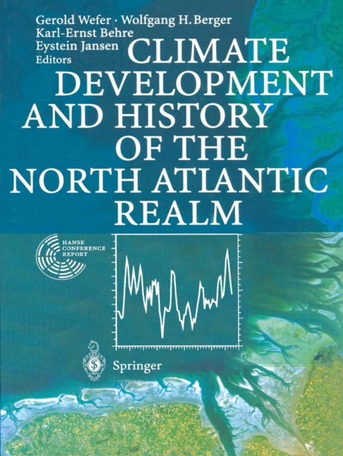 Climate Development and History of the North Atlantic Realm, PDF eBook