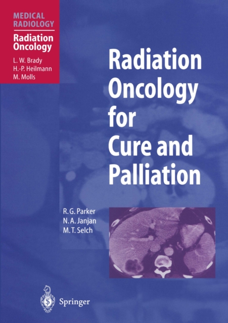 Radiation Oncology for Cure and Palliation, PDF eBook