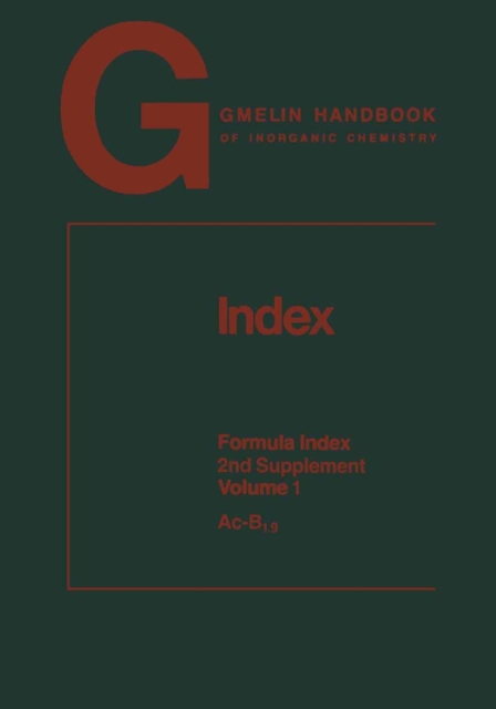 Index. Formula Index : 2nd Supplement Volume 1 Ac-B1.9, PDF eBook