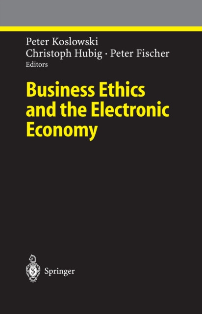 Business Ethics and the Electronic Economy, PDF eBook