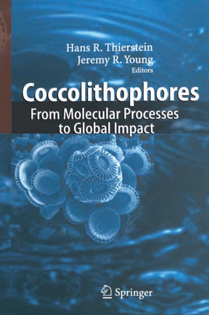 Coccolithophores : From Molecular Processes to Global Impact, PDF eBook