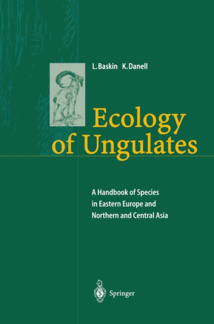 Ecology of Ungulates : A Handbook of Species in Eastern Europe and Northern and Central Asia, PDF eBook