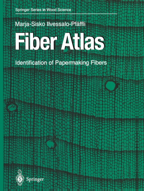 Fiber Atlas : Identification of Papermaking Fibers, PDF eBook