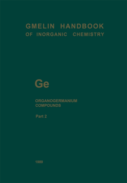Ge Organogermanium Compounds : Part 2: Ge(CH3)3R and Ge(C2H5)3R Compounds, PDF eBook