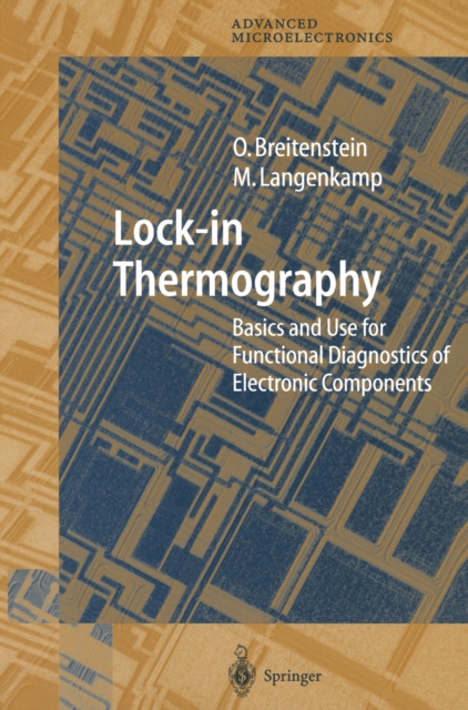 Lock-in Thermography : Basics and Use for Evaluating Electronic Devices and Materials, PDF eBook