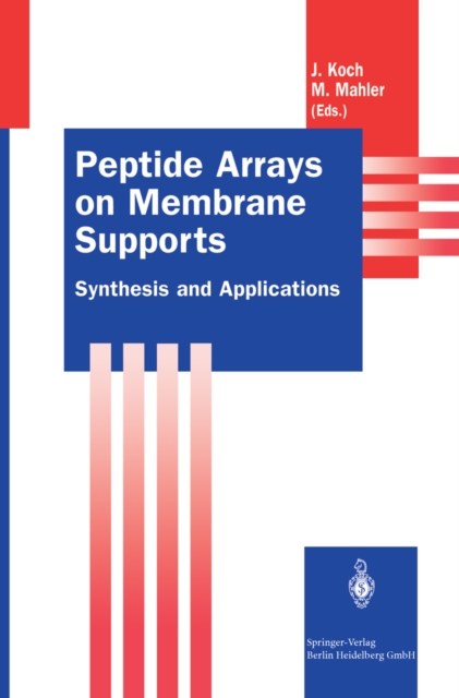 Peptide Arrays on Membrane Supports : Synthesis and Applications, PDF eBook