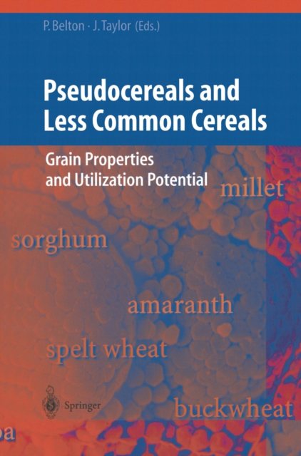 Pseudocereals and Less Common Cereals : Grain Properties and Utilization Potential, PDF eBook