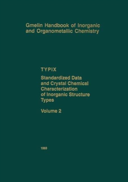 TYPIX Standardized Data and Crystal Chemical Characterization of Inorganic Structure Types, Paperback / softback Book