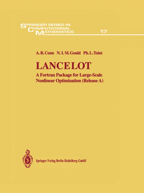 Lancelot : A Fortran Package for Large-Scale Nonlinear Optimization (Release A), PDF eBook