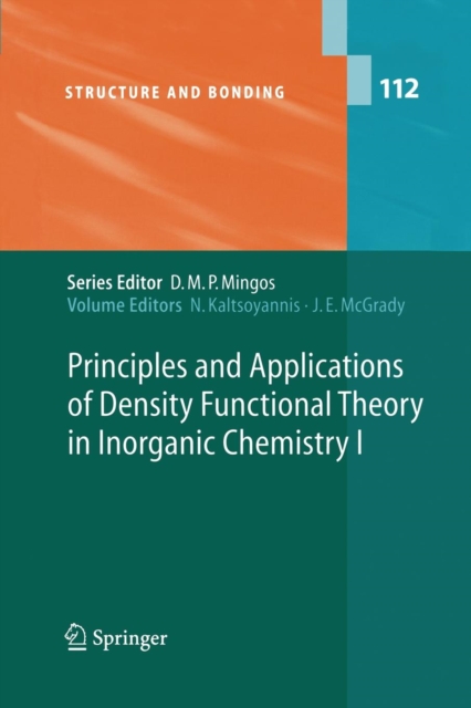 Principles and Applications of Density Functional Theory in Inorganic Chemistry I, Paperback / softback Book