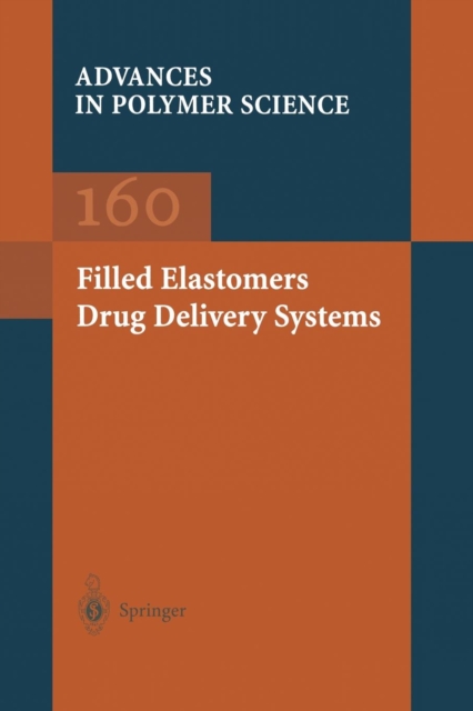 Filled Elastomers Drug Delivery Systems, Paperback / softback Book