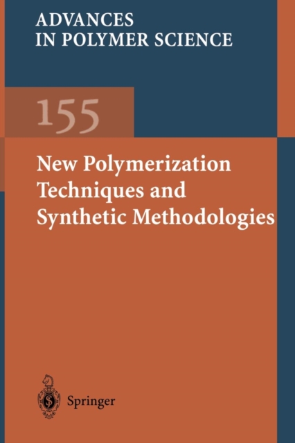 New Polymerization Techniques and Synthetic Methodologies, Paperback / softback Book