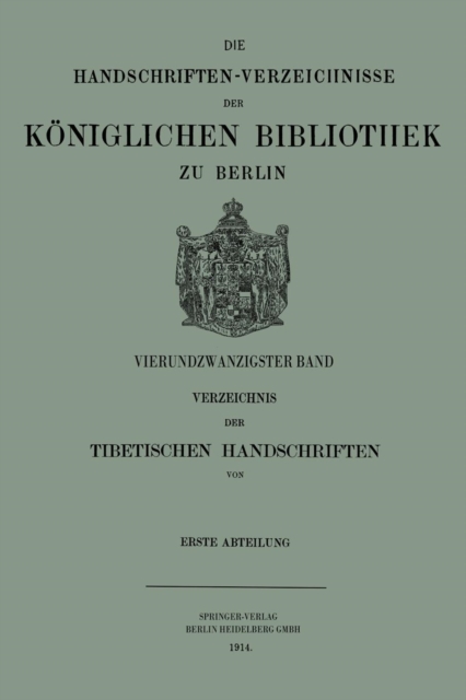 Verzeichnis Der Tibetischen Handschriften Der Koeniglichen Bibliothek Zu Berlin, Paperback / softback Book