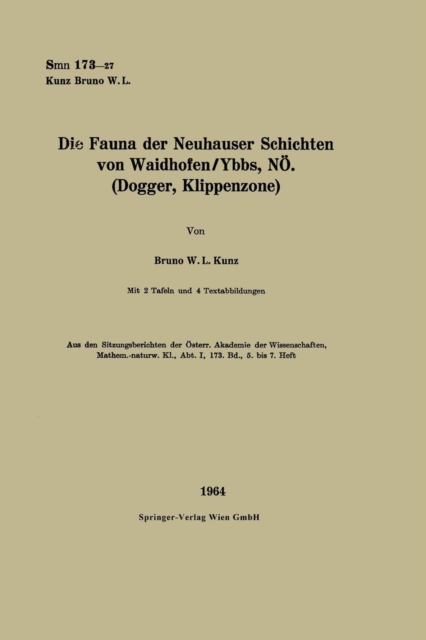 Die Fauna Der Neuhauser Schichten Von Waidhofen/Ybbs, Noe. (Dogger, Klippenzone), Paperback / softback Book