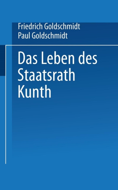 Das Leben Des Staatsrath Kunth, Paperback / softback Book