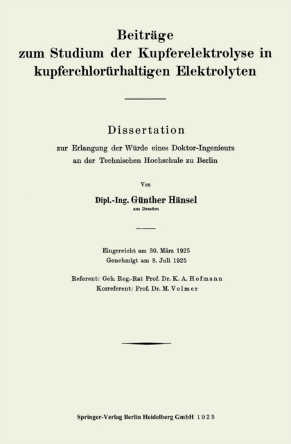 Beitrage Zum Studium Der Kupferelektrolyse in Kupferchlorurhaltigen Elektrolyten, Paperback / softback Book
