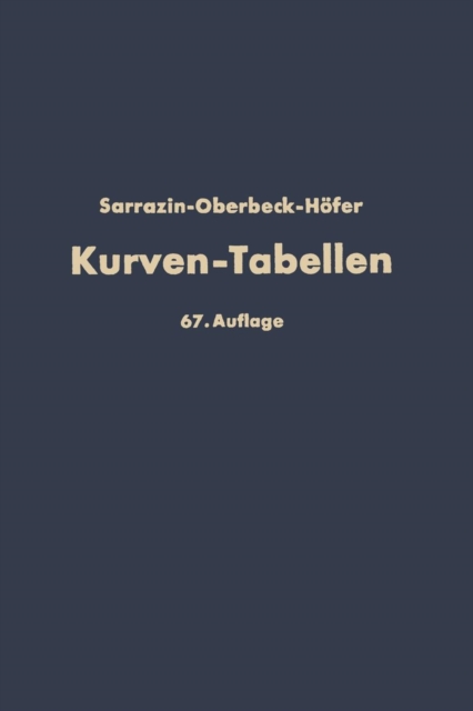 Taschenbuch Zum Abstecken Von Kreisbogen Mit Und Ohne UEbergangsbogen Fur Eisenbahnen, Strassen Und Kanale, Paperback / softback Book