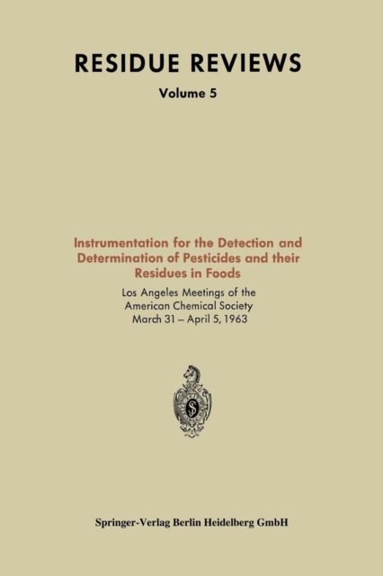 Instrumentation for the Detection and Determination of Pesticides and Their Residues in Foods, Paperback / softback Book