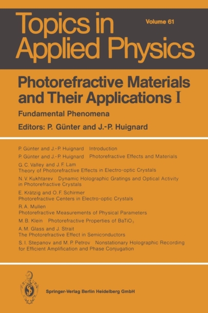 Photorefractive Materials and Their Applications I : Fundamental Phenomena, Paperback / softback Book