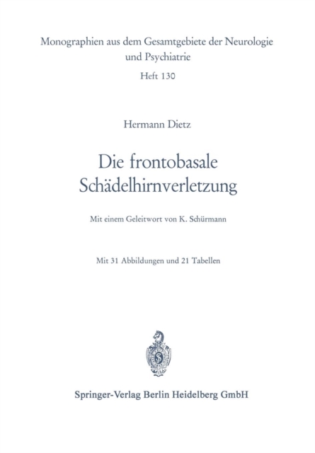 Die Frontobasale Schadelhirnverletzung : Klinisches Bild Und Probleme Der Operativen Behandlung, Paperback / softback Book