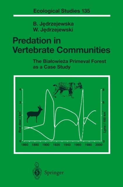 Predation in Vertebrate Communities : The Bialowieza Primeval Forest as a Case Study, PDF eBook