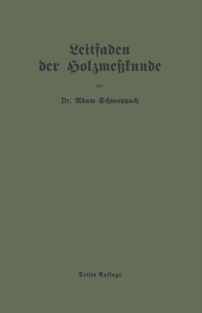 Leitfaden Der Holzmesskunde, Paperback / softback Book