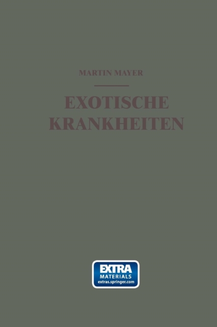 Exotische Krankheiten : Ein Kurzes Lehrbuch Fur Die Praxis, Paperback / softback Book