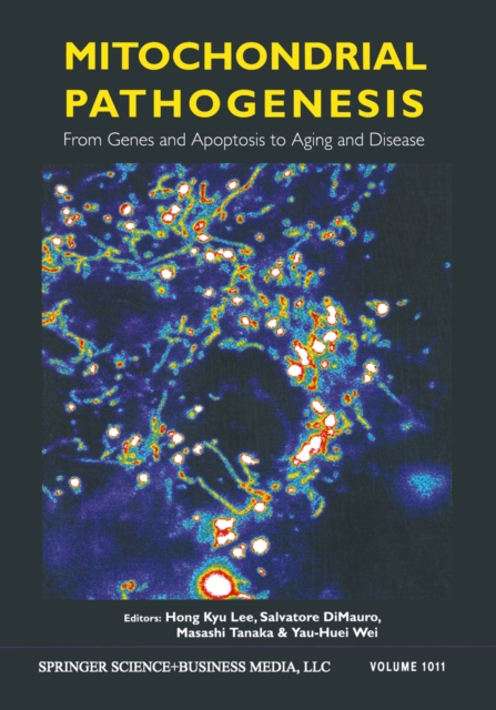 Mitochondrial Pathogenesis : From Genes and Apoptosis to Aging and Disease, PDF eBook