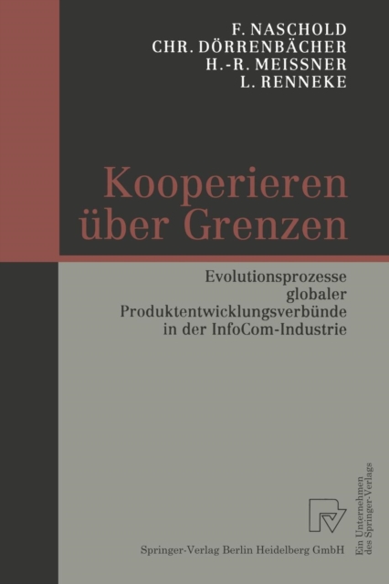 Kooperieren UEber Grenzen : Evolutionsprozesse Globaler Produktentwicklungsverbunde in Der Infocom-Industrie, Paperback / softback Book