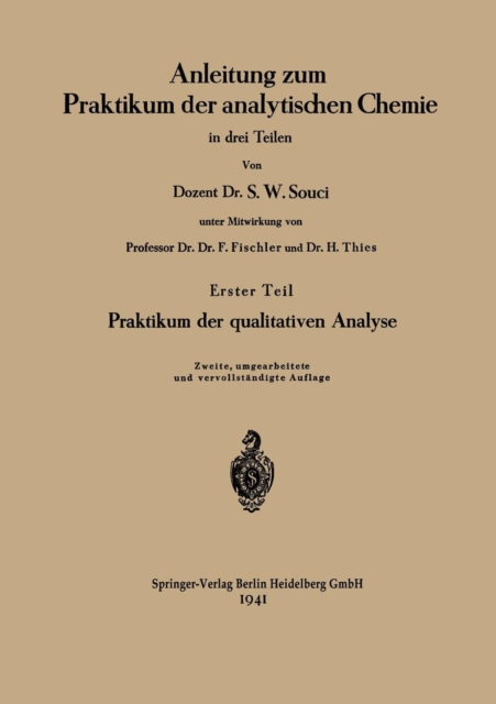 Anleitung Zum Praktikum Der Analytischen Chemie in Drei Teilen : Erster Teil: Praktikum Der Qualitativen Analyse, Paperback / softback Book